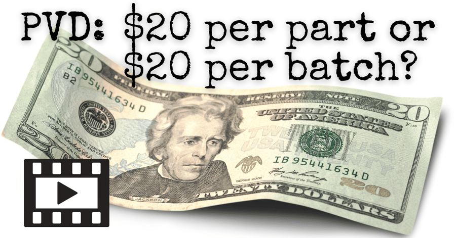 words Pvd $20 per part or per batch over a $20 bill